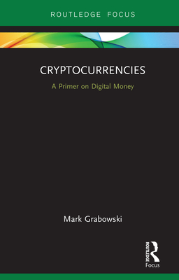 Cryptocurrencies: A Primer on Digital Money-cover