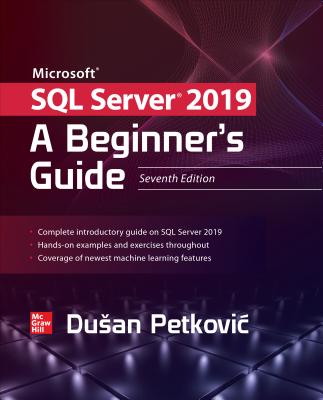 Microsoft SQL Server 2019: A Beginner's Guide, Seventh Edition-cover