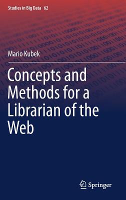 Concepts and Methods for a Librarian of the Web