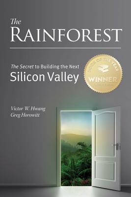 The Rainforest: The Secret to Building the Next Silicon Valley-cover