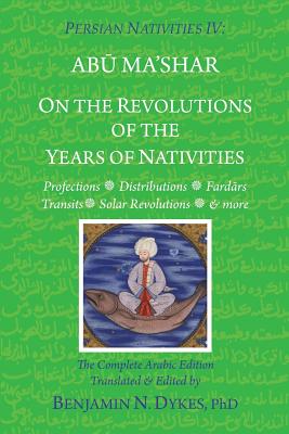 Persian Nativities IV: On the Revolutions of the Years of Nativities-cover
