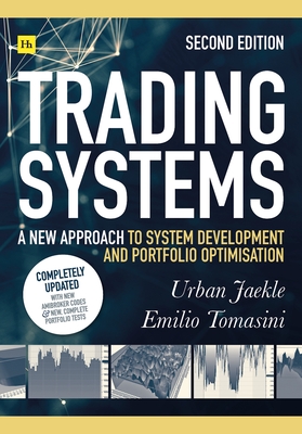 Trading Systems 2nd Edition: A New Approach to System Development and Portfolio Optimisation-cover