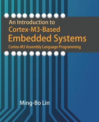 An Introduction to Cortex-M3-Based Embedded Systems: Cortex-M3 Assembly Language Programming-cover