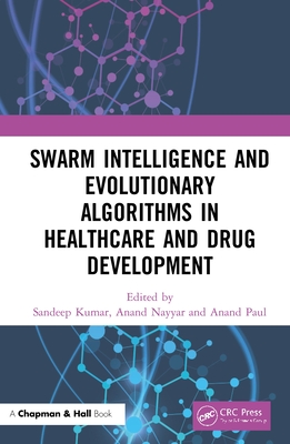 Swarm Intelligence and Evolutionary Algorithms in Healthcare and Drug Development-cover