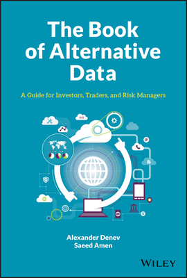The Book of Alternative Data: A Guide for Investors, Traders and Risk Managers-cover