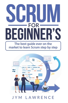 Scrum for Beginner's: The Best Guide Ever On The Market To Learn SRUM Step By Step-cover