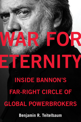 War for Eternity: Inside Bannon's Far-Right Circle of Global Power Brokers-cover
