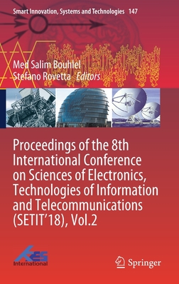 Proceedings of the 8th International Conference on Sciences of Electronics, Technologies of Information and Telecommunications (Setit'18), Vol.2-cover