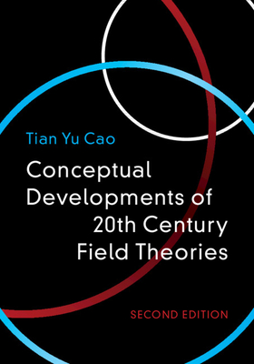 Conceptual Developments of 20th Century Field Theories-cover