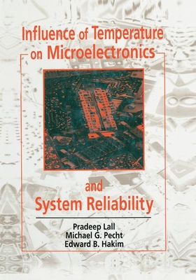 Influence of Temperature on Microelectronics and System Reliability: A Physics of Failure Approach-cover