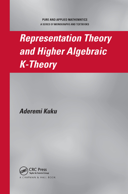 Representation Theory and Higher Algebraic K-Theory-cover