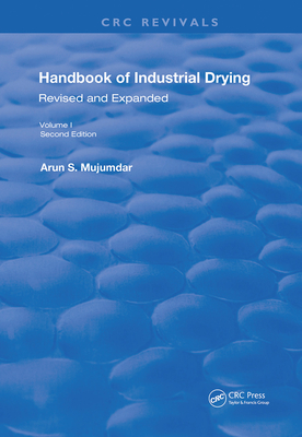 Handbook of Industrial Drying: Second Edition, Revised and Expanded-cover