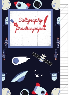 Calligraphy Practice paper: Gifts for space lovers; cute & elegant Black Russian space satellite hand writing workbook with practice sheets for ad-cover
