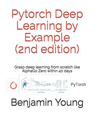 Pytorch Deep Learning by Example (2nd Edition): Grasp deep Learning ...