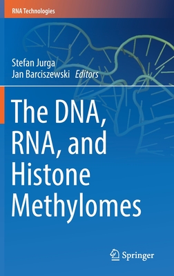 The Dna, Rna, and Histone Methylomes-cover