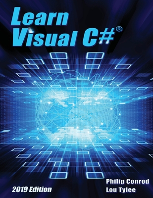 Learn Visual C# 2019 Edition: A Step-By-Step Programming Tutorial-cover