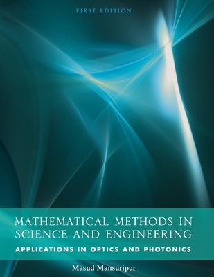 Mathematical Methods in Science and Engineering: Applications in Optics and Photonics-cover