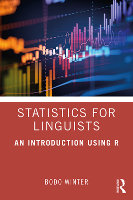 Statistics for Linguists: An Introduction Using R-cover