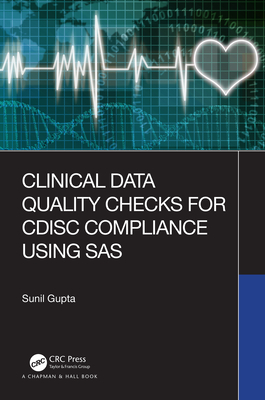 Clinical Data Quality Checks for Cdisc Compliance Using SAS-cover