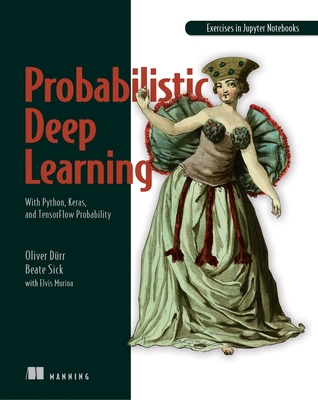 Probabilistic Deep Learning: With Python, Keras and Tensorflow Probability-cover