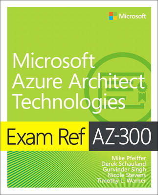 Exam Ref Az-300 Microsoft Azure Architect Technologies-cover