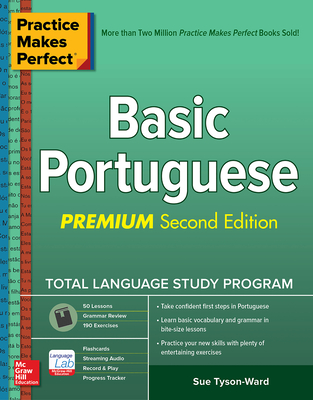 Practice Makes Perfect: Basic Portuguese, Premium Second Edition-cover