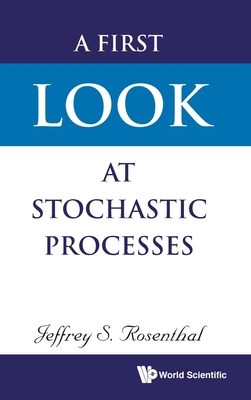 A First Look at Stochastic Processes-cover