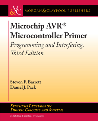 Microchip Avr(r) Microcontroller Primer: Programming and Interfacing, Third Edition-cover