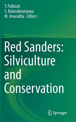 Red Sanders: Silviculture and Conservation