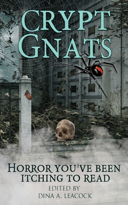 Crypt Gnats: Horror You've Been Itching To Read-cover