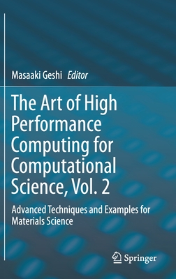 The Art of High Performance Computing for Computational Science, Vol. 2: Advanced Techniques and Examples for Materials Science-cover