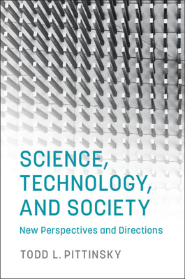 Science, Technology, and Society: New Perspectives and Directions-cover