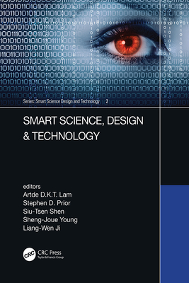 Smart Science, Design & Technology: Proceedings of the 5th International Conference on Applied System Innovation (Icasi 2019), April 12-18, 2019, Fuku-cover