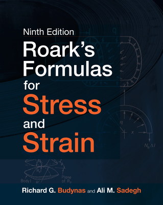 Roark's Formulas for Stress and Strain, 9/e (Hardcover)-cover