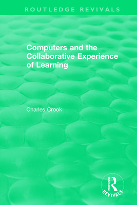 Computers and the Collaborative Experience of Learning (1994)-cover