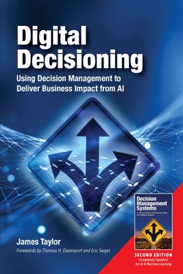 Digital Decisioning: Using Decision Management to Deliver Business Impact from AI-cover
