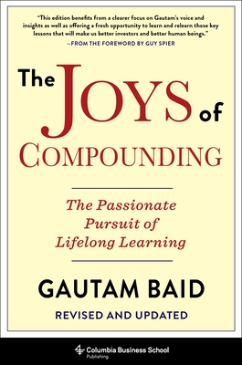 The Joys of Compounding: The Passionate Pursuit of Lifelong Learning, Revised and Updated-cover