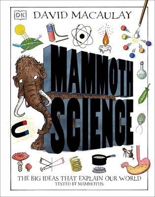 Mammoth Science: The Big Ideas That Explain Our World-cover