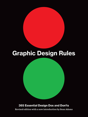 Graphic Design Rules: 365 Essential DOS and Don'ts-cover