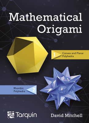 Mathematical Origami, 2: Geometrical Shapes by Paper Folding-cover