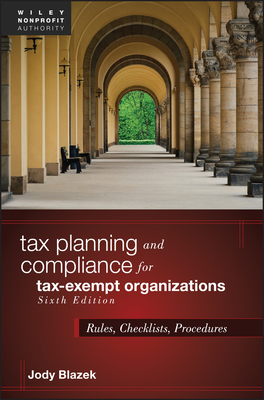 Tax Planning and Compliance for Tax-Exempt Organizations: Rules, Checklists, Procedures-cover