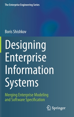 Designing Enterprise Information Systems: Merging Enterprise Modeling and Software Specification-cover