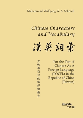Chinese Characters and Vocabulary. For the Test of Chinese As A Foreign Language (TOCFL) in the Republic of China (Taiwan)-cover