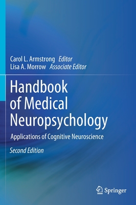 Handbook of Medical Neuropsychology: Applications of Cognitive Neuroscience