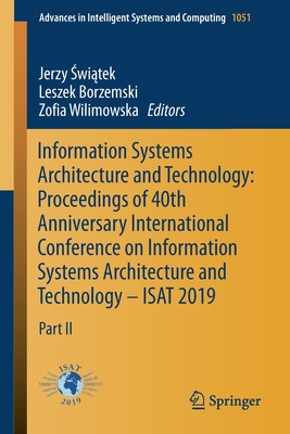 Information Systems Architecture and Technology: Proceedings of 40th Anniversary International Conference on Information Systems Architecture and Tech-cover