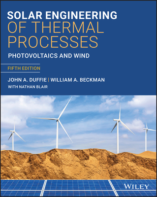 Solar Engineering of Thermal Processes, Photovoltaics and Wind-cover