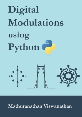 Digital Modulations using Python: (Color edition)-cover