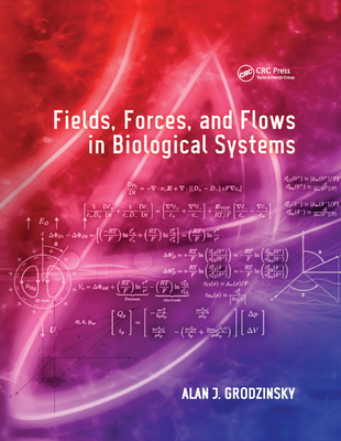 Fields, Forces, and Flows in Biological Systems-cover