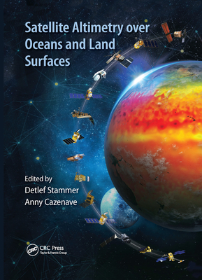 Satellite Altimetry Over Oceans and Land Surfaces-cover