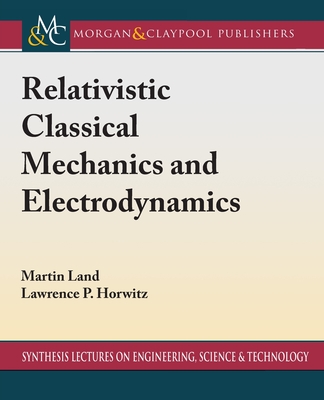 Relativistic Classical Mechanics and Electrodynamics-cover